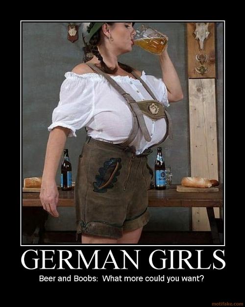 Click to Enlarge

Name: german-girls-beer-german-chicks-boobs-demotivational-poster-1221927510.jpg
Size: 93 KB