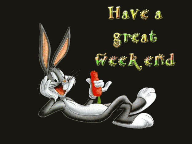 Click to Enlarge

Name: Weekend-Bugs-Bunny-Greetings.gif
Size: 78 KB