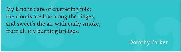 Click to Enlarge

Name: burning bridge poem.jpg
Size: 29 KB