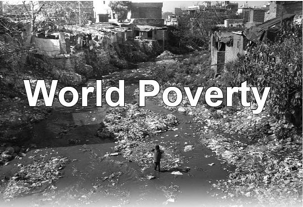 Click to Enlarge

Name: world poverty.jpg
Size: 186 KB