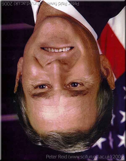 Click to Enlarge

Name: George_Bush-upside-down-face.jpg
Size: 26 KB