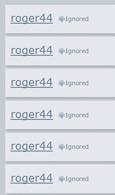 Click to Enlarge

Name: roger_ignored.png
Size: 114 KB