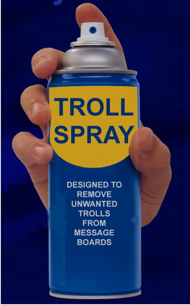 Click to Enlarge

Name: troll spray.PNG
Size: 460 KB