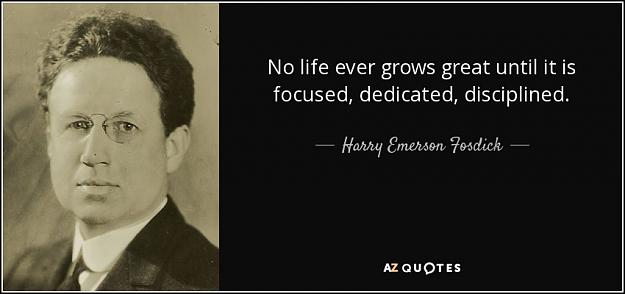 Click to Enlarge

Name: 5. quote-no-life-ever-grows-great-until-it-is-focused-dedicated-disciplined-harry-emerson-fosdic.jpg
Size: 50 KB