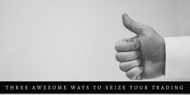 Click to Enlarge

Name: 3 Awesome ways to Seize Your Trading.png
Size: 240 KB