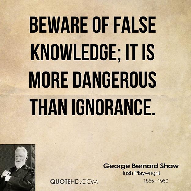 Click to Enlarge

Name: Beware-of-false-knowledge-it-is-more-dangerous-than-ignorance..jpg
Size: 230 KB