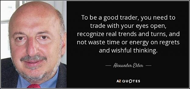 Click to Enlarge

Name: quote-to-be-a-good-trader-you-need-to-trade-with-your-eyes-open-recognize-real-trends-and-alexan.jpg
Size: 73 KB