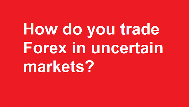 Click to Enlarge

Name: How_do_trade_Forex_in_unceratin_markets_rev29Aug2017.png
Size: 9 KB