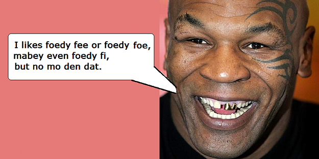 Click to Enlarge

Name: mike tyson.PNG
Size: 368 KB