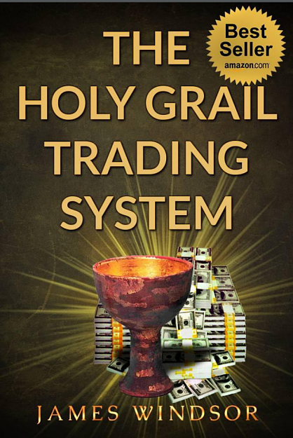 Click to Enlarge

Name: The Holy Grail Trading System by James Windsor.png
Size: 752 KB