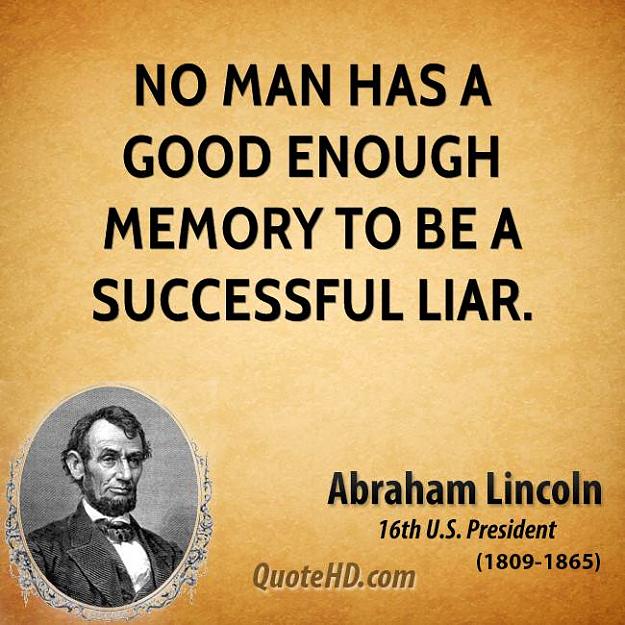 Click to Enlarge

Name: abraham-lincoln-president-no-man-has-a-good-enough-memory-to-be-a-successful.jpg
Size: 67 KB
