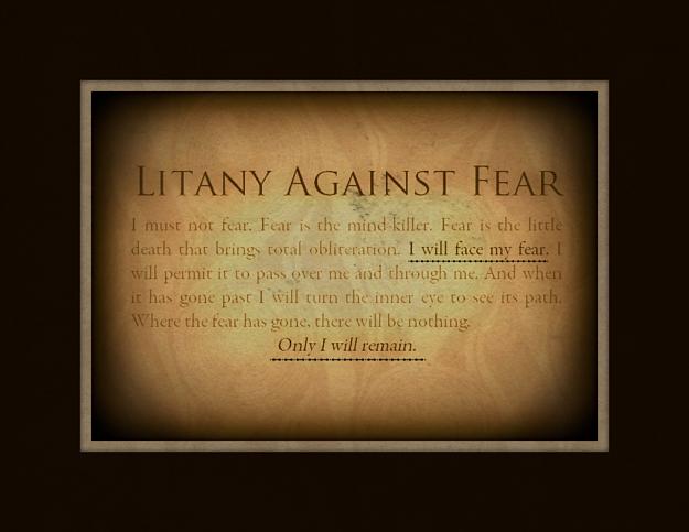 Click to Enlarge

Name: litany-against-fear-final-e1397505384833.jpg
Size: 565 KB