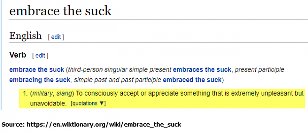 Click to Enlarge

Name: embrace-the-suck-5-definition.png
Size: 18 KB