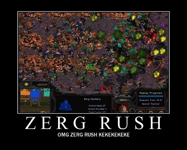 Click to Enlarge

Name: zerg-rush.jpg
Size: 77 KB