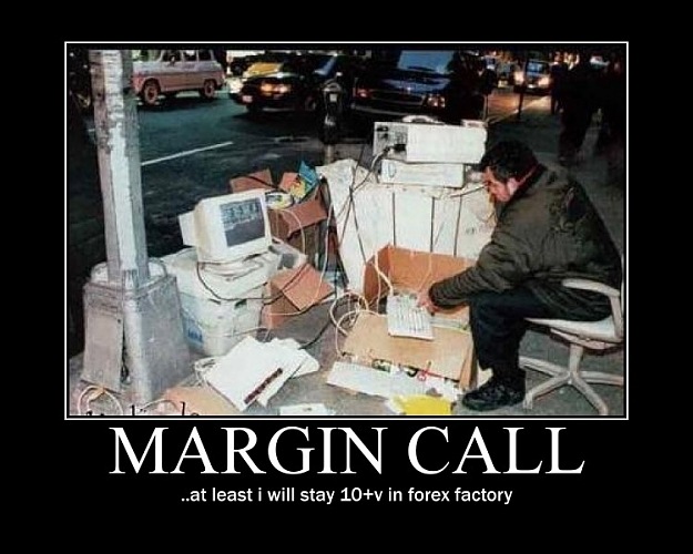 Click to Enlarge

Name: margin-call.jpg
Size: 92 KB