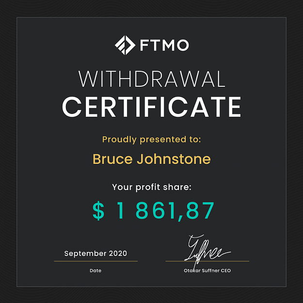 Click to Enlarge

Name: Withdrawal Certificate - FTMO.png
Size: 139 KB