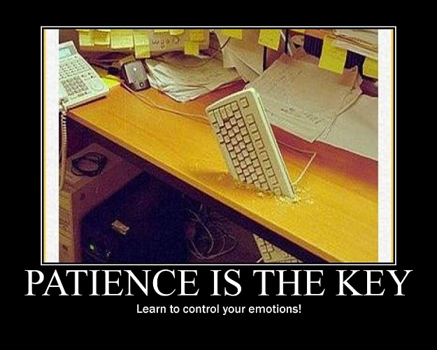Click to Enlarge

Name: Patience.jpg
Size: 95 KB