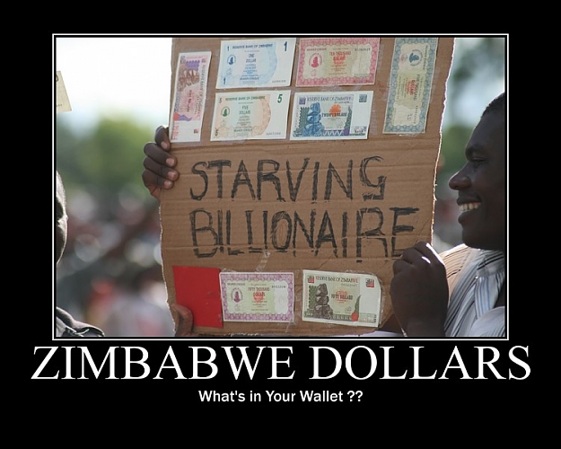 Click to Enlarge

Name: ZimbabweDollarsMotivationalPoster.jpg
Size: 86 KB