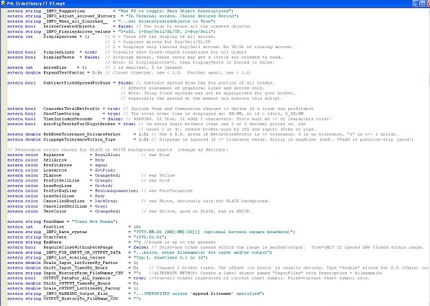 Click to Enlarge

Name: P4L OrderHistory extern variables.jpg
Size: 318 KB