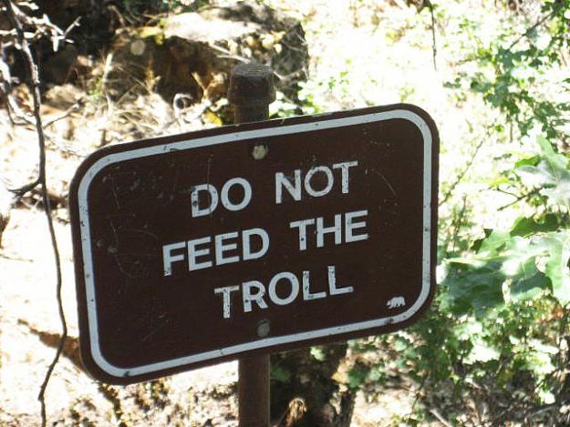 Click to Enlarge

Name: do_not_feed_the_troll_by_veilx-d38viyi.jpg
Size: 73 KB
