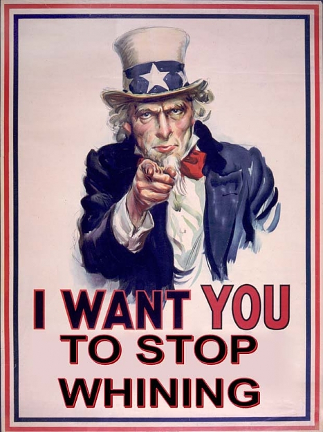 Click to Enlarge

Name: stop-whining.jpg
Size: 90 KB