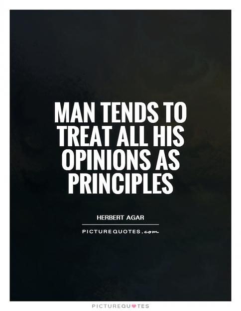 Click to Enlarge

Name: man-tends-to-treat-all-his-opinions-as-principles-quote-1.jpg
Size: 90 KB