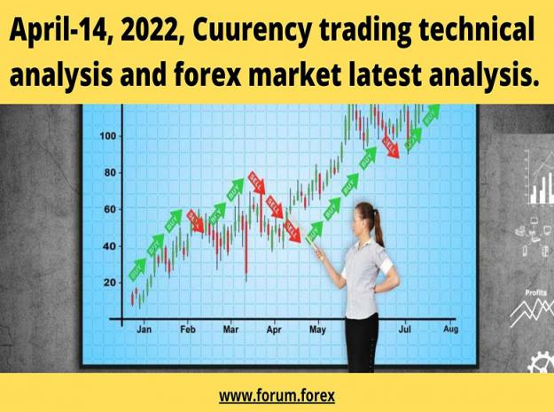 Click to Enlarge

Name: April-14, 2022, Cuurency trading technical analysis and forex market latest analysis. copy.jpg
Size: 141 KB