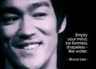 Click to Enlarge

Name: Bruce-Lee-Quote-Empty-Your_Mind.jpg
Size: 3 KB