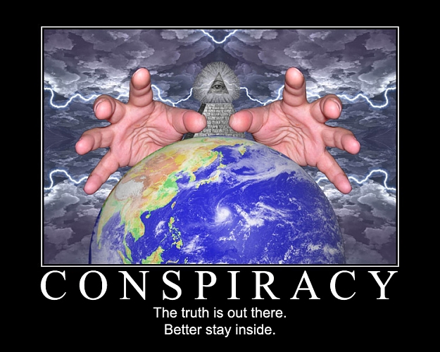 Click to Enlarge

Name: conspiracy.jpg
Size: 148 KB