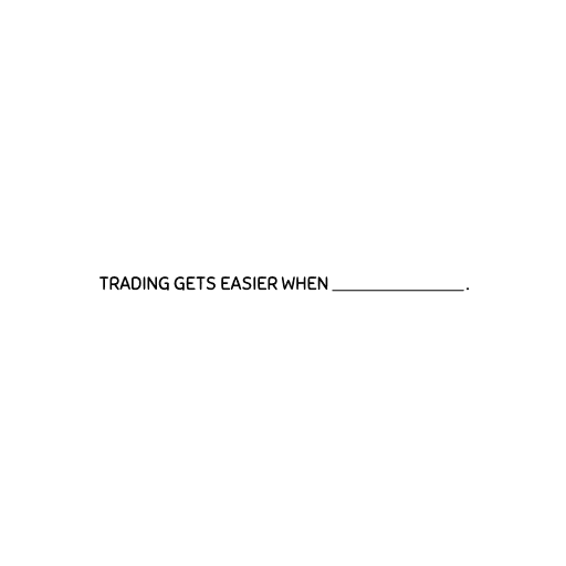 Click to Enlarge

Name: trading get easier.png
Size: 1 KB