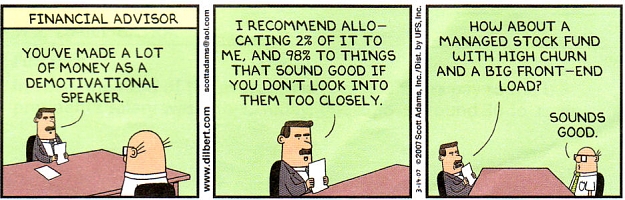 Click to Enlarge

Name: Dilbert-Advisor.jpg
Size: 103 KB