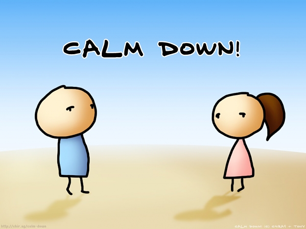 Click to Enlarge

Name: calm-down-intro.jpg
Size: 87 KB