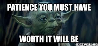 Click to Enlarge

Name: Yoda - Patience.jpg
Size: 9 KB