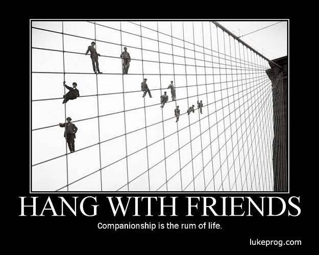 Click to Enlarge

Name: 16-Hang with Friends.jpg
Size: 166 KB