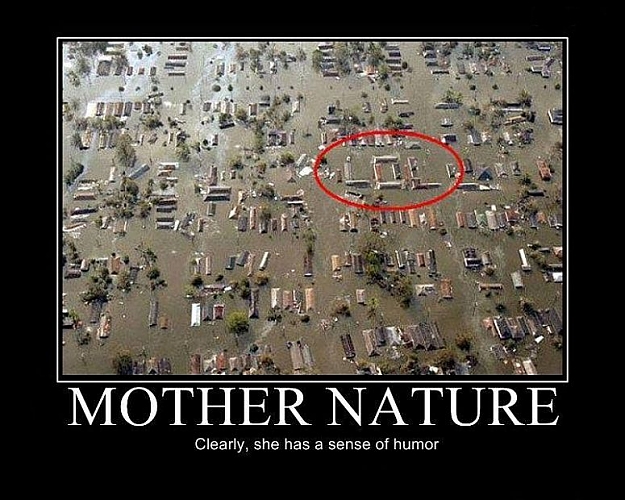 Click to Enlarge

Name: Mother Nature.jpg
Size: 97 KB